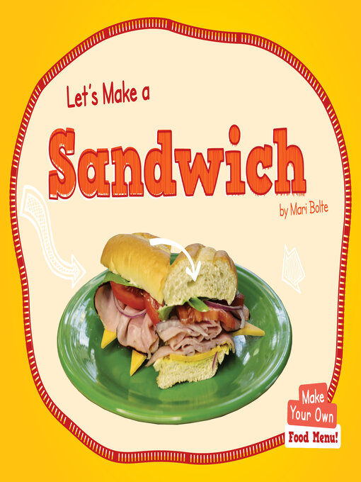 Title details for Let's Make a Sandwich by Mari Bolte - Available